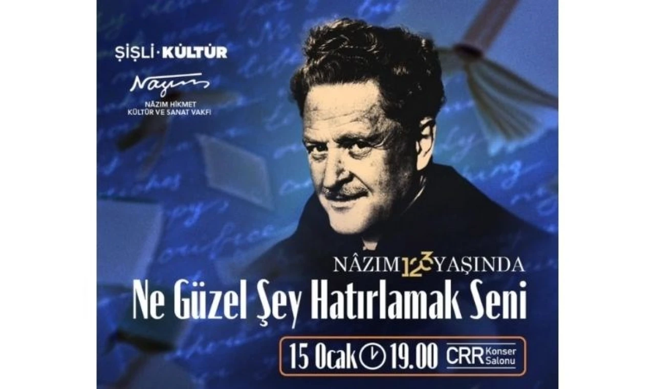 Nâzım Hikmet 123. yaşında Şişli'de anılıyor